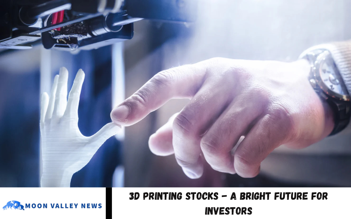 3D Printing Stocks