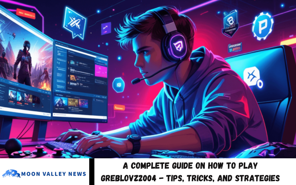 How to Play Greblovz2004