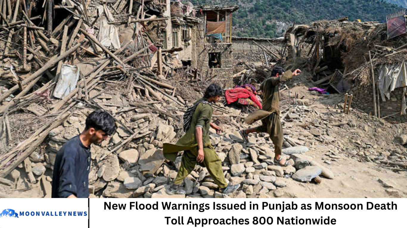 New Flood Warnings Issued in Punjab as Monsoon Death Toll Approaches 800 Nationwide